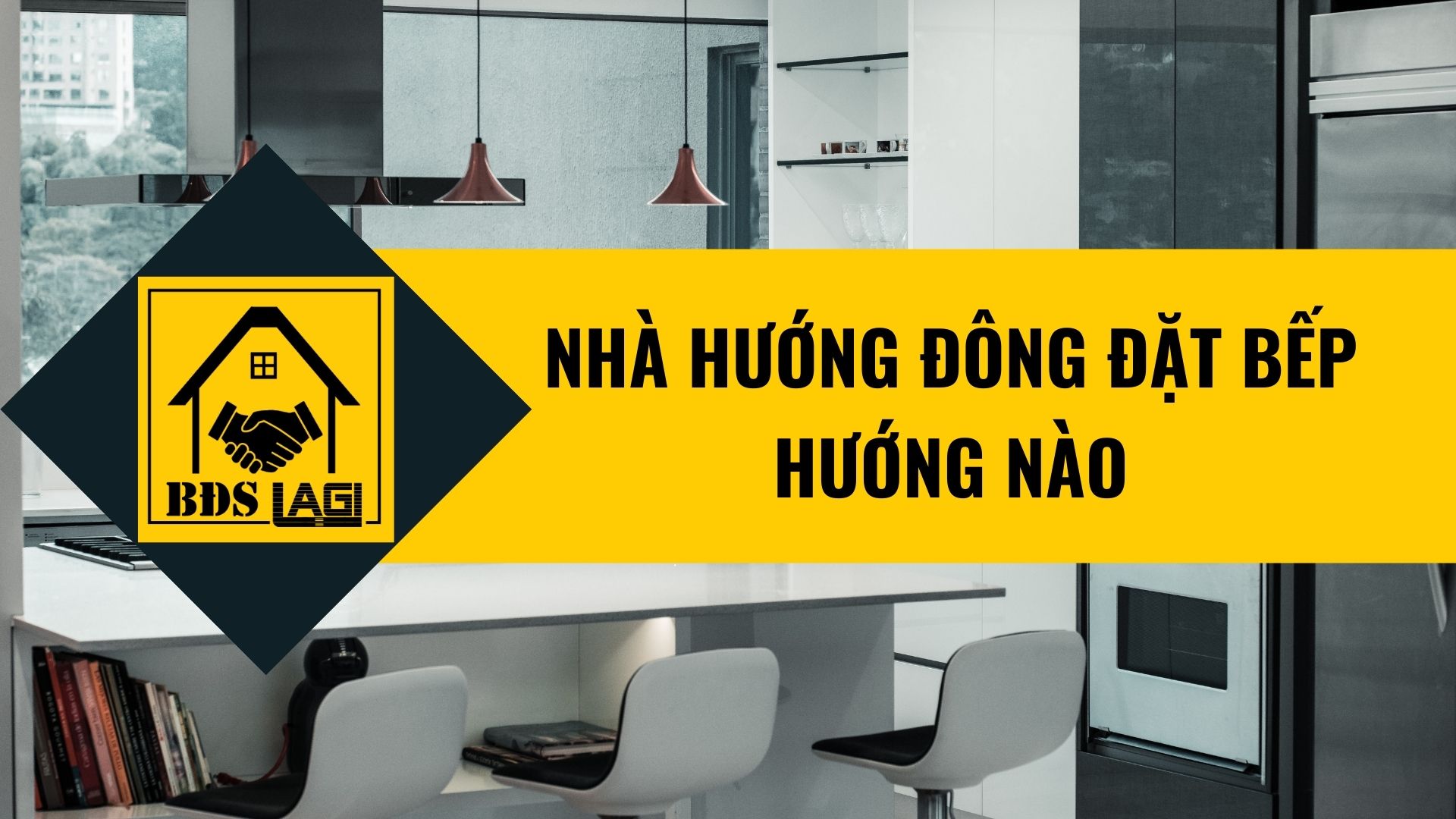 Nhà hướng Đông đặt bếp hướng nào?